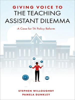 cover image of Giving Voice to the Teaching Assistant Dilemma